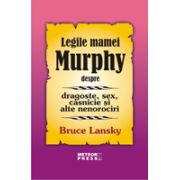 Legile mamei Murphy despre dragoste, sex, casnicie si alte nenorociri