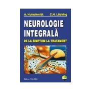 Neurologie integrala. De la simptom la tratament