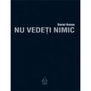 Nu vedeţi nimic