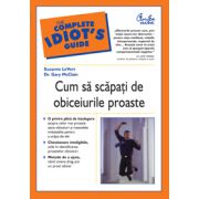 Cum să scăpaţi de obiceiurile proaste