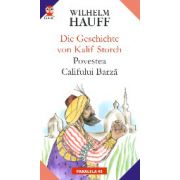 DIE GESCHICHTE VON KALIF STORCH / POVESTEA CALIFULUI BARZA