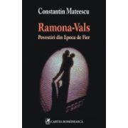 Ramona-Vals. Povestiri din Epoca de Fier