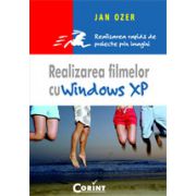 REALIZAREA FILMELOR CU WINDOWS XP