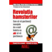 Revolutia hamsterilor Cum sa gestionati mesajele de e-mail inainte ca ele sa va gestioneze