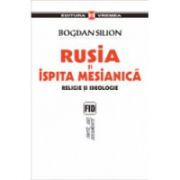 Rusia şi ispita mesianică