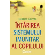 INTARIREA SISTEMULUI IMUNITAR AL COPILULUI