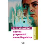 Spiritul programării neuro-lingvistice (NLP)