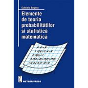 Elemente de teoria probabilitatilor si statistica matematica