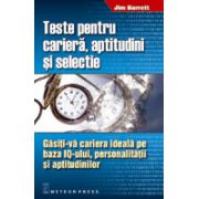 Teste pentru cariera, aptitudini si selectie Gasiti-va cariera ideala pe baza IQ-ului, personalitatii si aptitudinilor