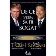 Donald Trump - De ce vrem să fii bogat - Doi oameni - Acelaşi mesaj