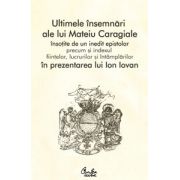 Ultimele însemnări ale lui Mateiu Caragiale