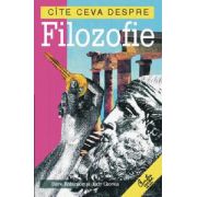 Cîte ceva despre filozofie