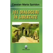 101 dialoguri in libertate (vol. I)