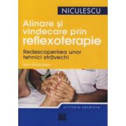 Alinare si vindecare prin Reflexoterapie