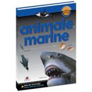 Animale Marine. Prima mea enciclopedie