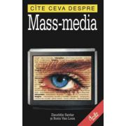 Cîte ceva despre mass-media