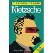 Cîte ceva despre Nietzsche