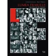 Lumea filmului. Dicţionar de cineaşti