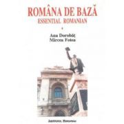 ROMANA DE BAZA (VOL. I). MANUAL PENTRU STUDENTI STRAINI.