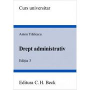 Drept administrativ. Editia 3