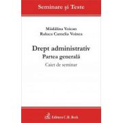 Drept administrativ. Partea generala. Caiet de seminar