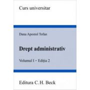 Drept administrativ. Volumul I. Editia 2