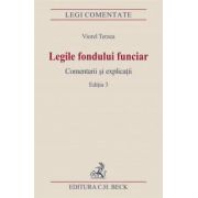 Legile fondului funciar. Comentarii si explicatii. Editia 3