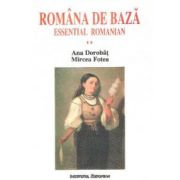 ROMANA DE BAZA (VOL. II). MANUAL PENTRU STUDENTI STRAINI.