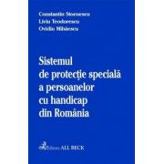 Sistemul de protectie speciala a persoanelor cu handicap din Romania