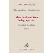 Infractiuni prevazute in legi speciale. Comentarii si explicatii. Editia 2