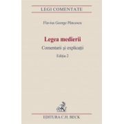 Legea medierii. Comentarii si explicatii. Editia 2