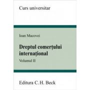 Dreptul comertului international. Volumul II