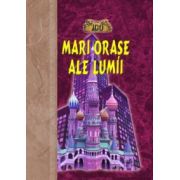 Mari orase ale lumii