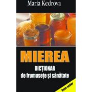 Mierea? Dictionar de frumusete si sanatate