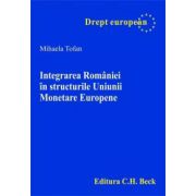 Integrarea Romaniei in structurile Uniunii Monetare Europene