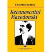 Necunoscutul Macedonski