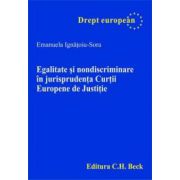 Egalitate si nondiscriminare in jurisprudenta Curtii Europene de Justitie