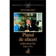 Planul de afaceri. Ghid practic. Editia 3 revizuita si actualizata