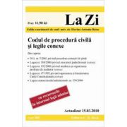 Codul de procedura civila si legile conexe (actualizat la 15. 03. 2010). Cod 385