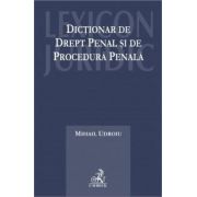 Dictionar de drept penal si de procedura penala