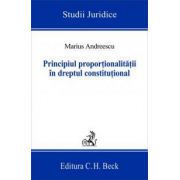 Principiul proportionalitatii in dreptul constitutional