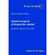 Spatiul european al drepturilor omului. Reforme. Practici. Provocari