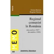 REGIMUL COMUNIST IN ROMANIA (DEC. 1947-DEC. 1989)