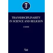 Transdisciplinarity in Science and Religion, no. 3