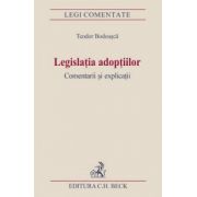 Legislatia adoptiilor. Comentarii si explicatii