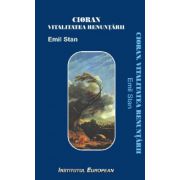 CIORAN. VITALITATEA RENUNTARII