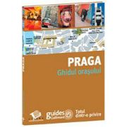 PRAGA - Ghidul orasului