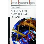 Acest secol a avut o mie de ani