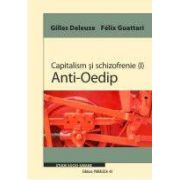 CAPITALISM SI SCHIZOFRENIE (I). ANTI-OEDIP