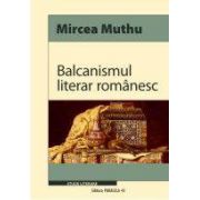 BALCANISMUL LITERAR ROMANESC